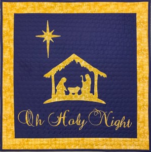 Oh Holy Night Quilt ~ 2019