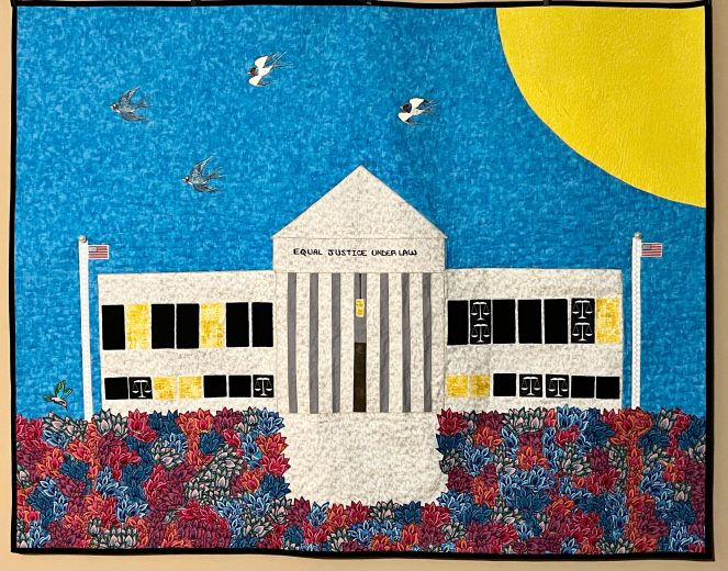 Equal Justice Under Law Quilt ~ 2023